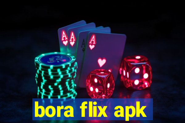 bora flix apk